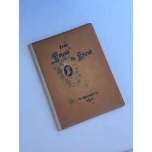 Antique 1911 From Friend to Friend Calendar Book Ernest Nister E.P. Dutton Co